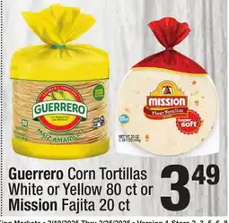 Super King Markets Guerrero Corn Tortillas White or Yellow 80 ct or Mission Fajita 20 ct offer