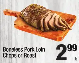 Super King Markets Boneless Pork Loin Chops or Roast offer