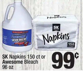 Super King Markets SK Napkins 150 ct or Awesome Bleach 96 oz offer