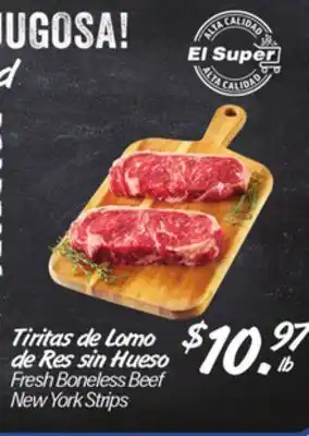 El Super Fresh Boneless Beef New York Strips offer