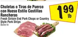 El Super Fresh Sirloin End Pork Chops or Country Style Pork Strips offer