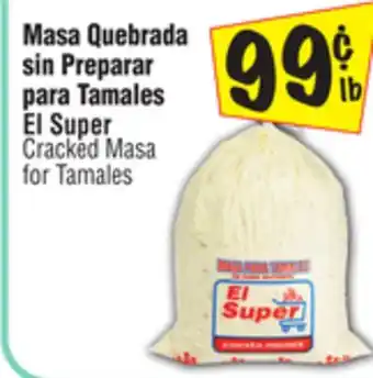 El Super El Super Cracked Masa for Tamales offer