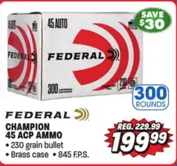 Big 5 Federal Champion 45 ACP 300 Rounds offer