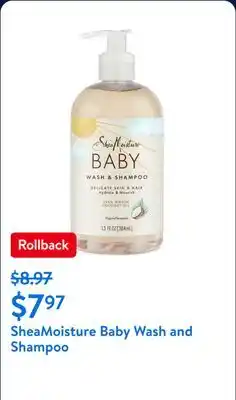 Walmart SheaMoisture Baby Wash and Shampoo with 100% Virgin Coconut Oil, Sweet Pea & Murumuru offer