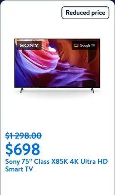 Walmart Sony 75 Class X85K 4K Ultra HD LED with Smart Google TV KD75X85K offer