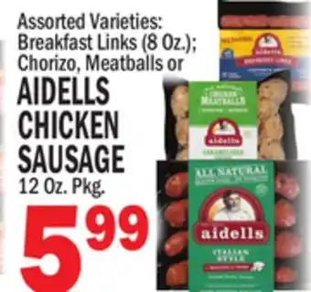 Bravo Supermarkets AIDELLS CHICKEN SAUSAGE 12 Oz. Pkg offer