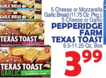 Bravo Supermarkets PEPPERIDGE FARM TEXAS TOAST 9.5-11.25 Oz. Box offer