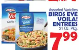 Bravo Supermarkets BIRDS EYE VOILA! ENTREES offer