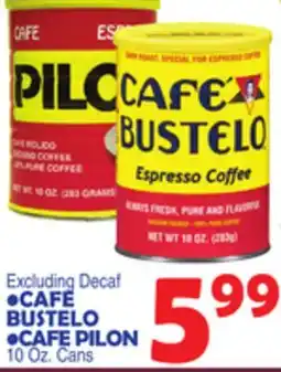 Bravo Supermarkets CAFE BUSTELO, CAFE PILON offer