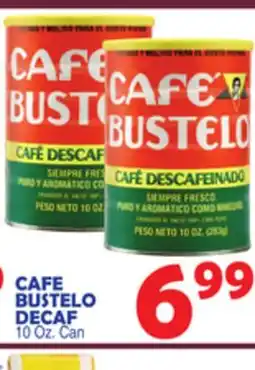 Bravo Supermarkets CAFE BUSTELO DECAF offer