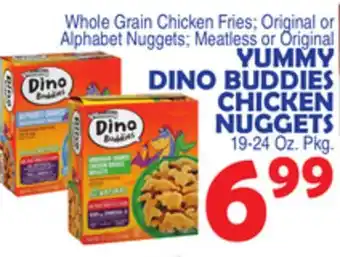 Bravo Supermarkets YUMMY DINO BUDDIES CHICKEN NUGGETS offer