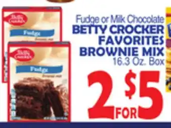 Bravo Supermarkets BETTY CROCKER FAVORITES BROWNIE MIX offer