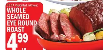 C Town WHOLE SEAMED EYE ROUND ROAST offer