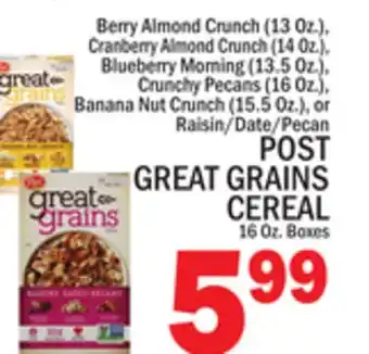 C Town POST GREAT GRAINS CEREAL, 16 Oz. Boxes offer