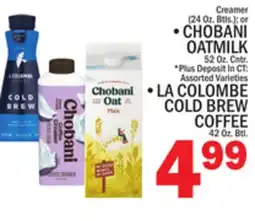 C Town CHOBANI OATMILK 52 Oz. Cntr. LA COLOMBE COLD BREW COFFEE 42 Oz. Btl offer