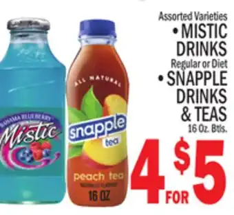 C Town • MISTIC DRINKS • SNAPPLE DRINKS & TEAS offer