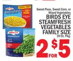 C Town BIRDS EYE STEAMFRESH VEGETABLES FAMILY SIZE offer