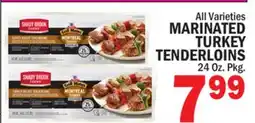 C Town MARINATED TURKEY TENDERLOINS offer