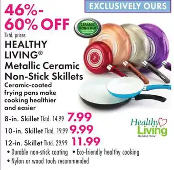 Boscov's HEALTHY LIVING Metallic Ceramic Non-Stick Skillets offer