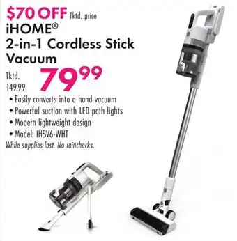 Boscov's iHOME 2-in-1 Cordless Stick Vacuum offer