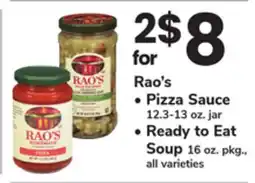 ACME Rao's Pizza Sauce 12.3-13 oz. jar, Ready to Eat Soup 16 oz. pkg., all varieties offer