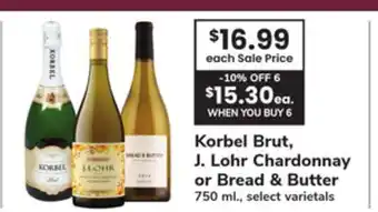 ACME Korbel Brut, J. Lohr Chardonnay or Bread & Butter offer