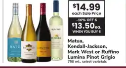 ACME Matua, Kendall-Jackson, Mark West or Ruffino Lumina Pinot Grigio offer