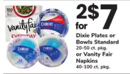 ACME Dixie Plates or Bowls Standard 20-50 ct. pkg. or Vanity Fair Napkins 40-100 ct. pkg offer