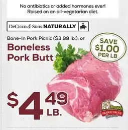 DeCicco & Sons DeCicco sons & Naturally Pork Boneless Pork Butt offer