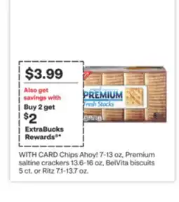 CVS Chips Ahoy! 7-13 oz, Premium saltine crackers 13.6-16 oz, BelVita biscuits 5 ct. or Ritz 7.1-13.7 oz offer