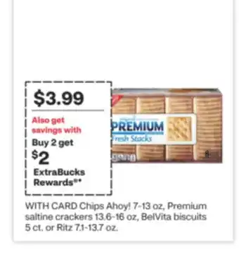 CVS Chips Ahoy! 7-13 oz, Premium saltine crackers 13.6-16 oz, BelVita biscuits 5 ct. or Ritz 7.1-13.7 oz offer