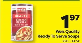 Weis Markets Weis Quality Ready To Serve Soups offer