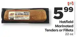 Weis Markets Hatfield Marinated Tenders or Fillets offer