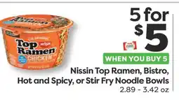 Weis Markets Nissin Top Ramen, Bistro, Hot and Spicy, or Stir Fry Noodle Bowls offer