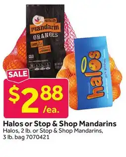 Stop&Shop Halos or Stop & Shop Mandarins Halos, 2 lb. or Stop & Shop Mandarins, 3 lb. bag offer