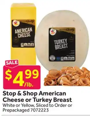 Stop&Shop Stop & Shop American Cheese or Turkey Breast offer