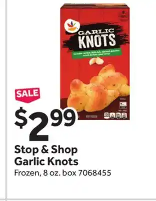 Stop&Shop Stop & Shop Garlic Knots offer