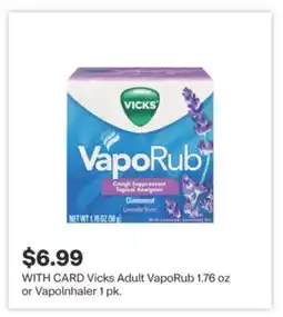 CVS Vicks Adult VapoRub 1.76 oz or Vapolnhaler 1 pk offer