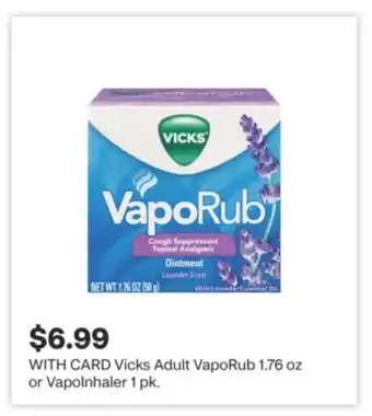 CVS Vicks Adult VapoRub 1.76 oz or Vapolnhaler 1 pk offer