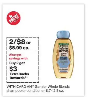 CVS ANY Garnier Whole Blends shampoo or conditioner 11.7-12.5 oz offer