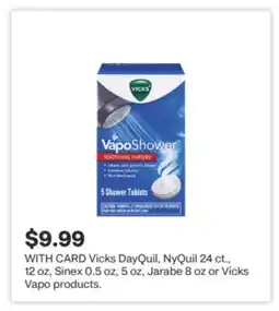 CVS Vicks DayQuil, NyQuil 24 ct., 12 oz, Sinex 0.5 oz, 5 oz, Jarabe 8 oz or Vicks Vapo products offer