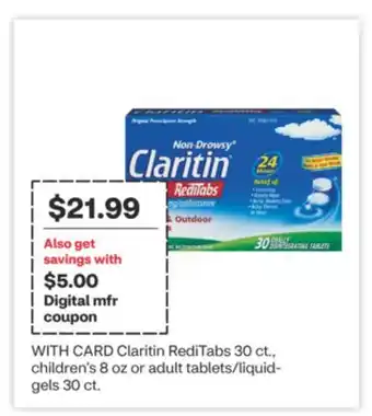 CVS Claritin RediTabs 30 ct., children's 8 oz or adult tablets/liquid-gels 30 ct offer