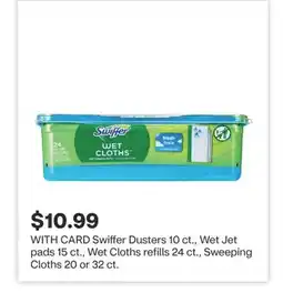 CVS Swiffer Dusters 10 ct., Wet Jet pads 15 ct., Wet Cloths refills 24 ct., Sweeping Cloths 20 or 32 ct offer