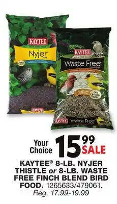 Blain's Farm & Fleet KAYTEE 8-LB. NYJER THISTLE or 8-LB. WASTE FREE FINCH BLEND BIRD FOOD offer