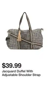 TJ Maxx Jacquard Duffel With Adjustable Shoulder Strap offer