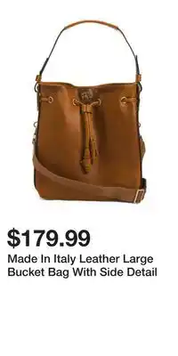 TJ Maxx Made In Italy Leather Large Bucket Bag With Side Detail offer