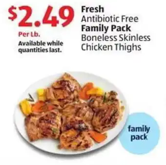 Aldi Fresh Antibiotic Free Family Pack Boneless Skinless Chicken Thighs offer