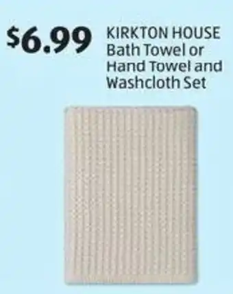 Aldi Kirkton house bath towel or hand towel and washcloth set offer