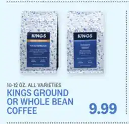 Kings Food Markets KINGS GROUND OR WHOLE BEAN COFFEE offer