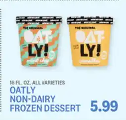 Kings Food Markets OATLY NON-DAIRY FROZEN DESSERT offer